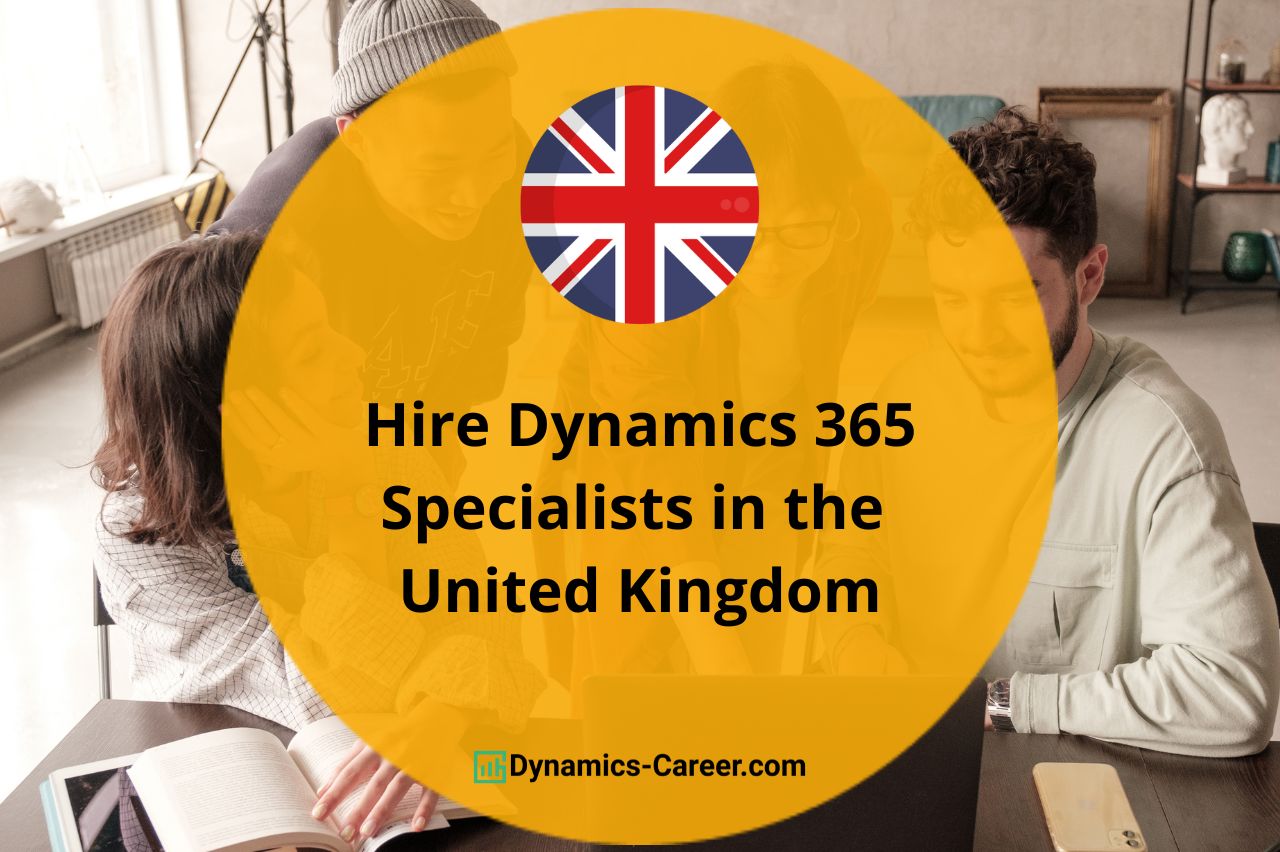 Hire Microsoft Dynamics 365 Developers & Consultants in the United Kingdom